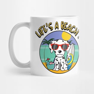 Life's a beach Dalmatian Mug